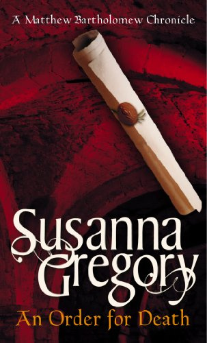 "An Order for Death - The Seventh Chronicle of Matthew Bartholomew (The chronicles of Matthew Bartholomew)" av Susanna Gregory