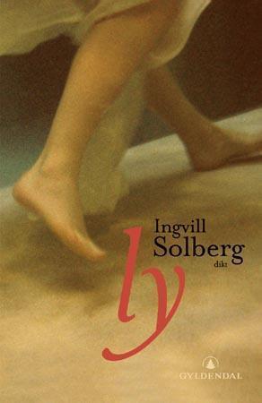 "Ly - dikt" av Ingvill Solberg
