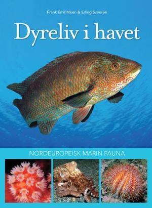 "Dyreliv i havet - nordeuropeisk marin fauna" av Frank Emil Moen