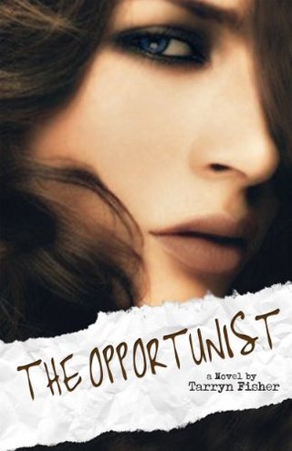 "The Opportunist (Love Me With Lies #1)" av Tarryn Fisher