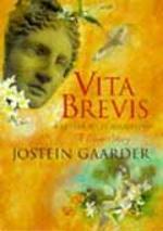 "Vita Brevis - a letter to St Augustine" av Jostein Gaarder