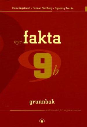 "Nye fakta 9b - grunnbok : matematikk for ungdomstrinnet" av Stein Engstrand