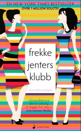 "Frekke jenters klubb roman" av Alisa Valdes-Rodriguez