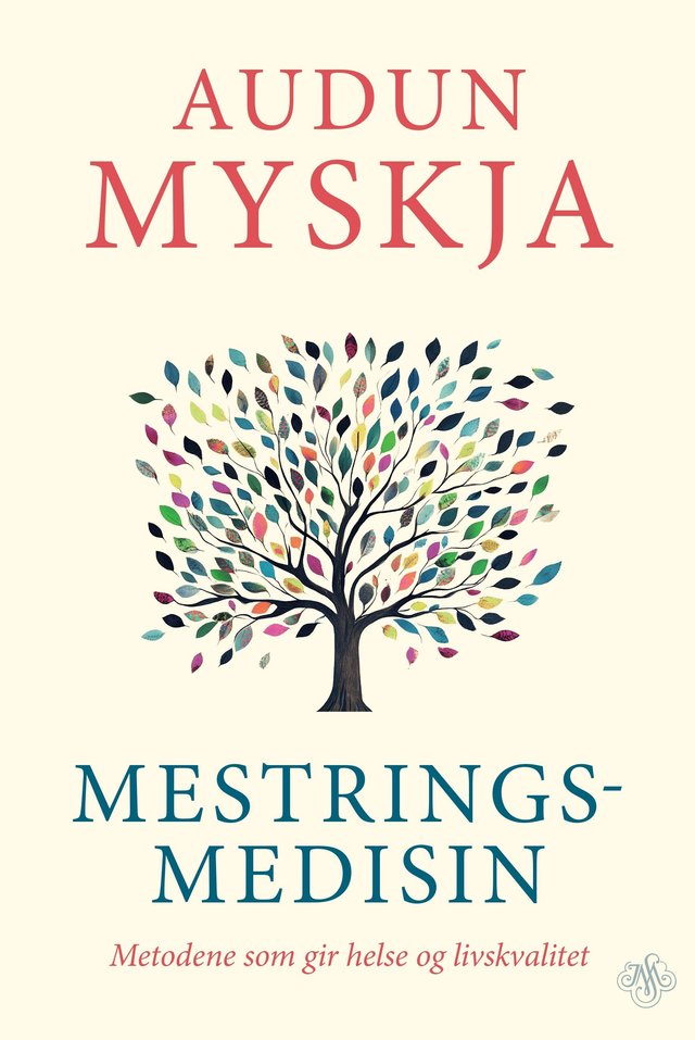 "Mestringsmedisin - metodene som gir helse og livskvalitet" av Audun Myskja