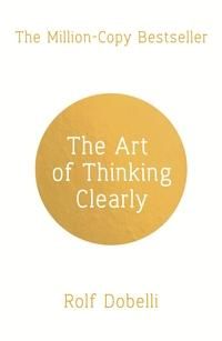"The art of thinking clearly" av Rolf Dobelli