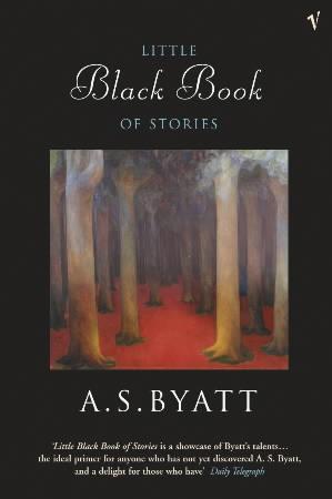 "Little black book of stories" av A.S. Byatt