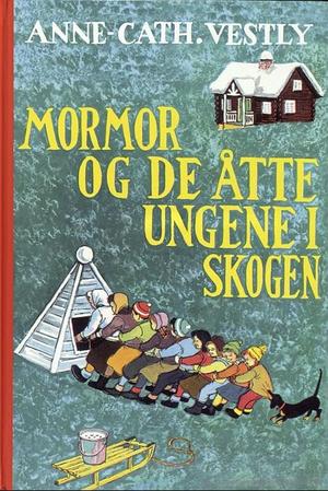 "Mormor og de åtte ungene i skogen" av Anne-Cath. Vestly