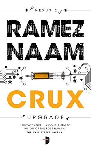 "Crux Nexus Arc Book 2" av Ramez Naam