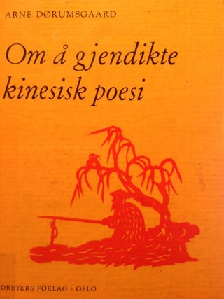 Om å gjendikte kinesisk poesi