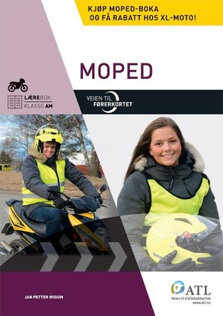 Veien til førerkortet - moped : lærebok, klasse AM