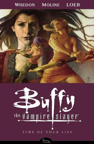 Buffy The Vampire Slayer Season 8 Volume 4 - Time Of Your Life (Buffy the Vampire Slayer (Dark Horse))