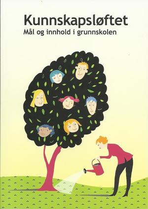"Kunnskapsløftet - Mål og innhold i grunnskolen" av Malin Saabye