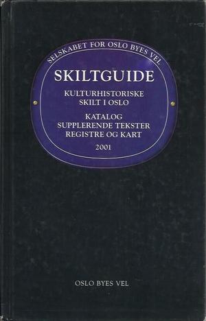 "Skiltguide kulturhistoriske skilt i Oslo" av Jan Sigurd Østberg