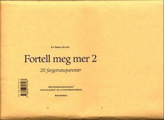 Fortell meg mer 2 - fargetransparenter : kristendom med religions- og livssynsorientering