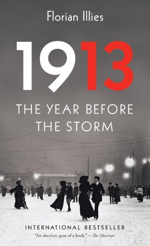 1913 - The Year Before the Storm