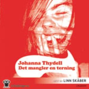"Det mangler en terning" av Johanna Thydell