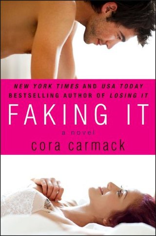 "Faking It (Losing It Book 2)" av Cora Carmack