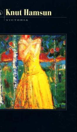 "Victoria - en kjærligheds historie" av Knut Hamsun