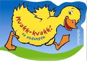 "Kvakk-kvakk! sa andungen" av Eli A. Cantillon