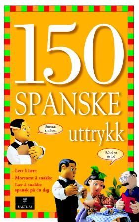 "150 spanske uttrykk" av Angela Wilkes