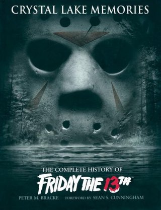 "Crystal Lake Memories - The Complete History of "Friday the 13th"" av Peter M. Bracke