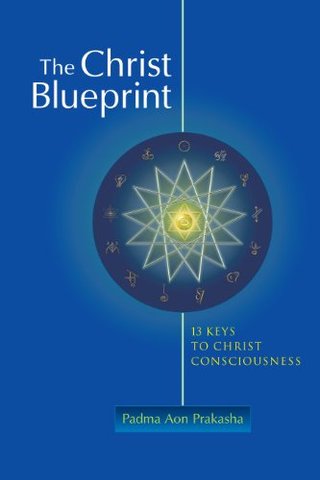 "The Christ Blueprint 13 Keys to Christ Consciousness" av Padma Aon Prakasha