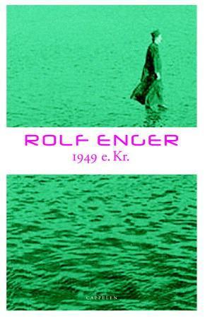 "1949 e.Kr. - noveller" av Rolf Enger