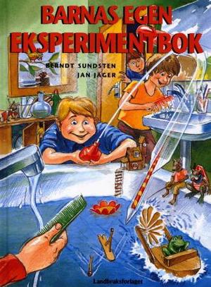 "Barnas egen eksperimentbok" av Berndt Sundsten