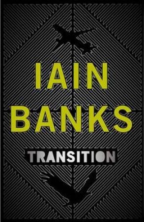 "Transition" av Iain Banks