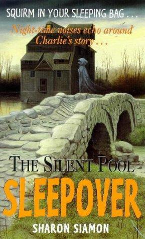 The Silent Pool (Sleepover)