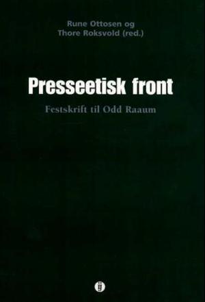 "Presseetisk front - festskrift til Odd Raaum" av Rune Ottosen