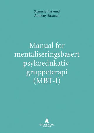 Manual for mentaliseringsbasert psykoedukativ gruppeterapi (MBT-I)