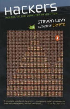 "Hackers - Heroes of the Computer Revolution" av Steven Levy