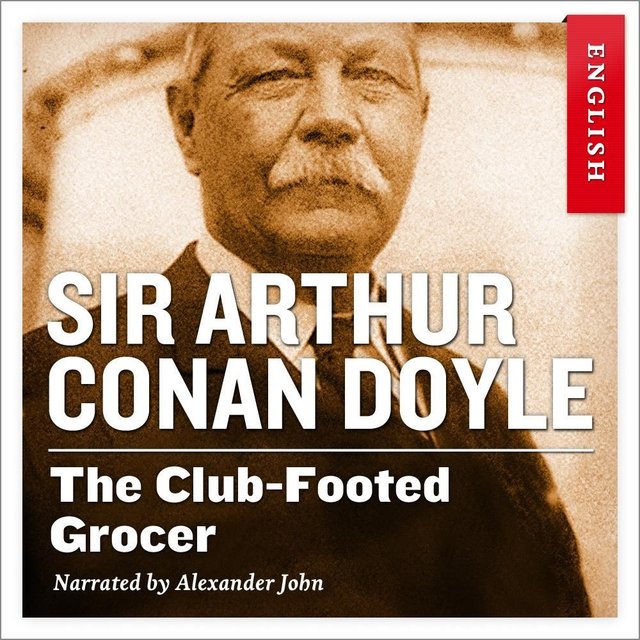 "The club-footed grocer" av Arthur Conan Doyle