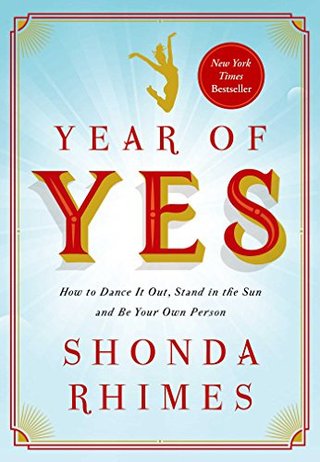 "Year of Yes How to Dance It Out, Stand In the Sun and Be Your Own Person" av Shonda Rhimes
