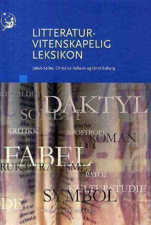 "Litteraturvitenskapelig leksikon" av Jakob Lothe