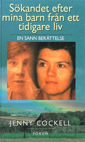 "Sökandet efter mina barn från ett tidigare liv En sann berättelse" av Jenny Cockell