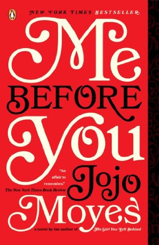 "Me Before You - A Novel" av Jojo Moyes