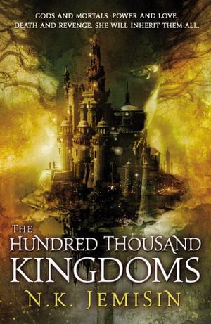 The Hundred Thousand Kingdoms (Inheritance Trilogy)
