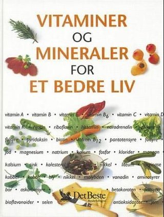 Vitaminer og mineraler for et bedre liv