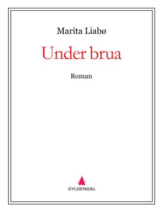 Under brua - roman