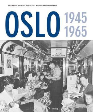 "Oslo - 1945-1965" av Nils Petter Thuesen