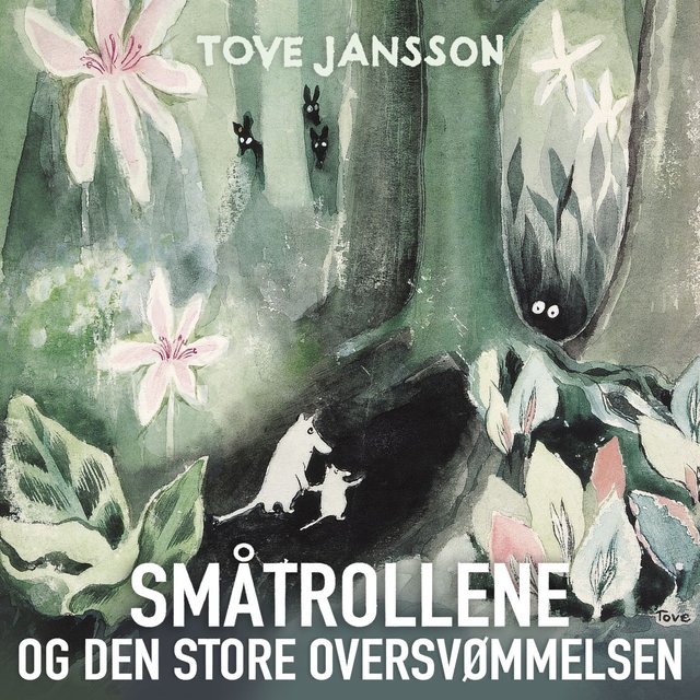 "Småtrollene og den store oversvømmelsen" av Tove Jansson