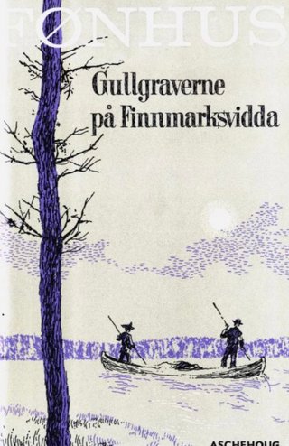 Gullgraverne på Finnmarksvidda. Roman