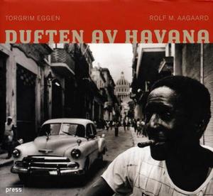 "Duften av Havana" av Torgrim Eggen