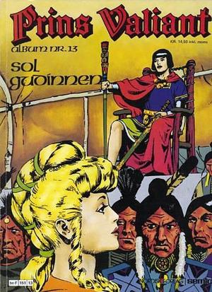"Prins Valiant - Solgudinnen - Album nr 13" av Hal Foster