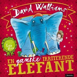 "En ganske irriterende elefant" av David Walliams
