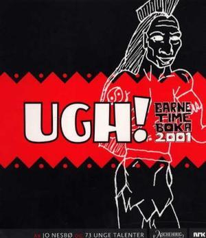 "Barnetimeboka 2001 - Ugh!" av NRK