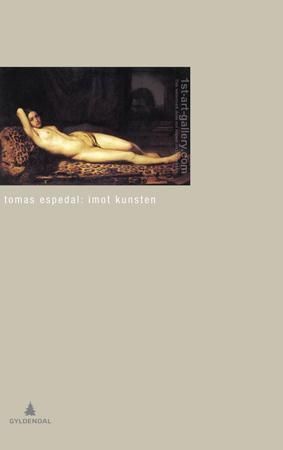 "Imot kunsten - (notatbøkene)" av Tomas Espedal