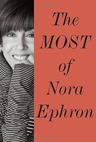 "The Most of Nora Ephron" av Nora Ephron